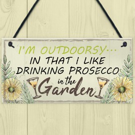 RED OCEAN Drinking Prosecco In The Garden Shed Hanging Plaque Funny Alcohol Sign Friendship Gift