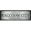 Welcome To Raccoon City Slim Tin Sign 30.5x10.1cm