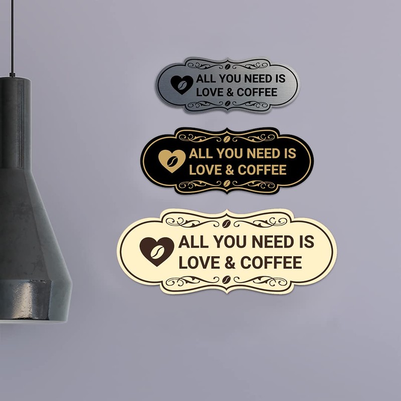 Designer All You Need is Love & Coffee Sign (Black