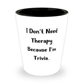 Reusable Trivia Gifts, I Don't Need Therapy Because I'm Trivia, Best Birthday Shot Glass From Friends, Trivia games, Quiz games, Board games, Card games, Puzzle games, Word games, Logic games