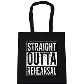 Hippowarehouse Straight Outta Rehearsal Tote Shopping Gym Beach Bag 42cm x38cm, 10 litres