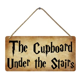The Cupboard Under The Stairs Wooden Hanging sign Fantasy And Wizardry Theme sign Funny room decor 6x12 inch