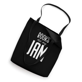 Books Are My Jam Graphic Gift for Introverts Tote Bag