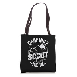 Camping? Scout Me In - Scouting Lover Camping Camper Scout Tote Bag