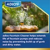 Adios! Fountain Cleaner and Clarifier for Outdoor and Indoor Fountains
