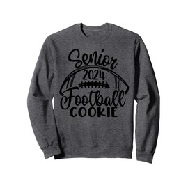 Senior Football Cookie 2024 Class of 2024 Football Sweatshirt