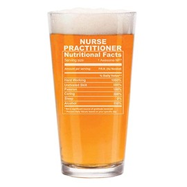 MIP 16 oz Beer Pint Glass Nurse Practitioner Nutrition Facts Funny Gift