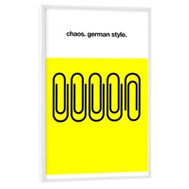 artboxONE Poster with White Frame 30 x 20 cm Statements & Quotes Typography German Chaos Picture Typography