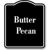 Work House Signs Butter Pecan BLACK Aluminum Composite Sign -