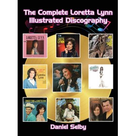 The Complete Loretta Lynn Illustrated Discography (hardback)
