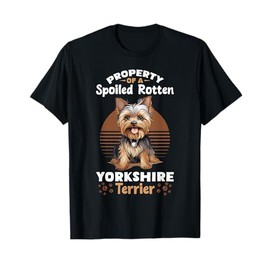Dog Yorkie - Property of a spoiled rotten Yorkshire Terrier Men Women Girls Kids T-Shirt