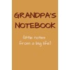 Grandpa's Notebook (little notes from a big life): Funny and