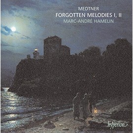 Medtner: Forgotten Melodies