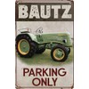 Weatherproof Tractor Parking Sign - Parking Only Suitable for Bautz