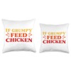 Chicken If Grumpy Feed Chicken Funny Chicken Throw Pillow