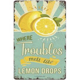 Findkate Where Troubles Melt Like Lemon Drops Vintage Metal Tin Sign Retro Lemon Print Art Tin Signs Home Decor Kitchen Garden Bar 12""x8"" Metal Sign