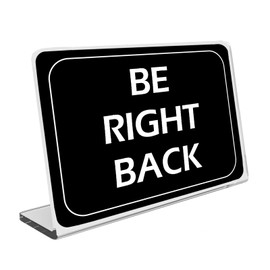 Be Right Back Sign, Be Back Soon,Will Be Right Back, Temporarily Steps Away or Unavailable Sign, Stepping out Briefly, Momentarily Absent, Return Shortly, Office Cubicle Desk Accessories