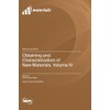Obtaining and Characterization of New Materials, Volume IV