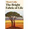 Bright Fabric of Life