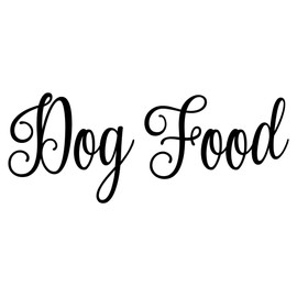 Dog Food 6.5w x 2.5h Label - Kitchen Pantry Organization - Die Cut Vinyl Decal - Black Fancy Font (Sticker Only)