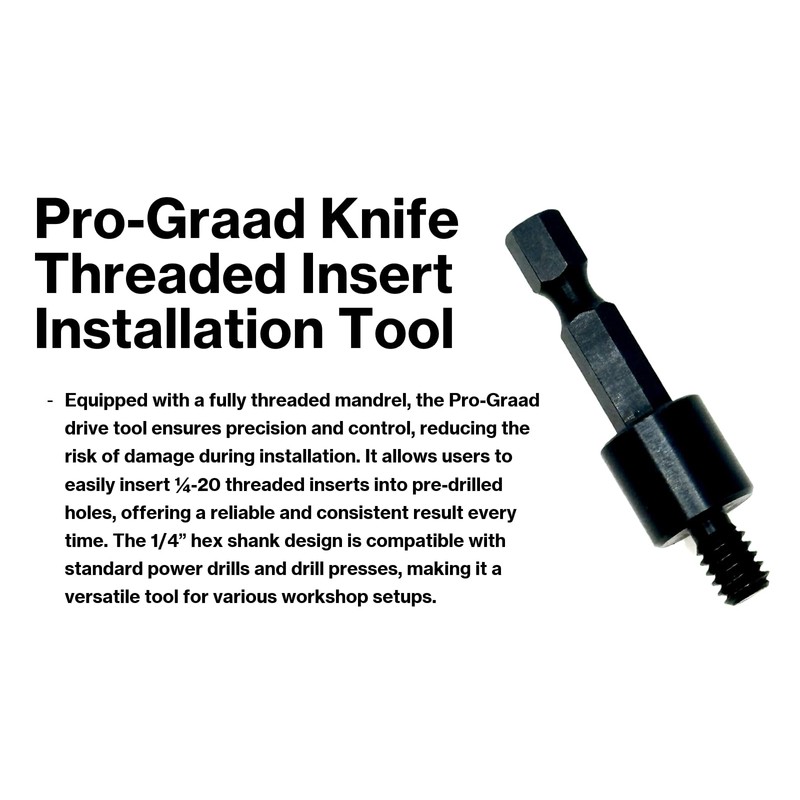 Pro-Graad R042 1/4-20 Threaded Insert Driver, Knife Threaded Insert Installation