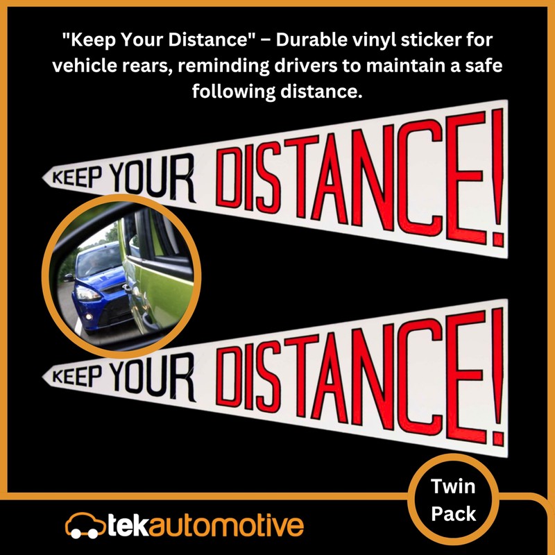 Tek Automotive Keep Your Distance Sticker – Twin Pack 21.7