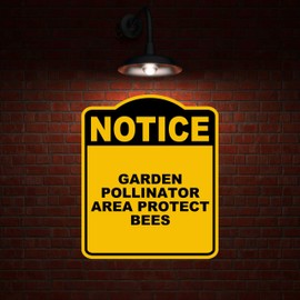 GARDEN POLLINATOR AREA PROTECT BEES Notice Yellow Black Aluminum Composite Sign 8.5 x 10 inches