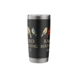 Bird Feeder Backyard Bird Watcher Birdseed Nerd Funny Stainless Steel Insulated Tumbler
