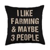 Farming Anti People Humor Shy I Like Maybe 3 People