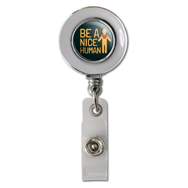 Be A Nice Human with Heart Retractable Reel Chrome Badge
