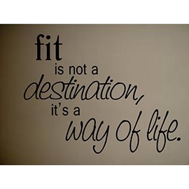 FIT IS NOT A DESINATION IT'S A WAY OF LIFE VINYL WALL DECAL STICKER HOME DECOR LETTERS QUOTES