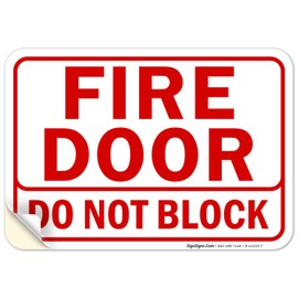 Fire Door, Do Not Block Sign, 10x7 Inches, 4 Mil Vinyl Decal Stickers Weather Resistant UV Protected, Made in USA