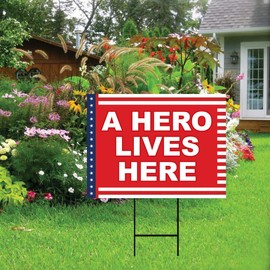 A Hero Lives Here Yard Sign 18" x 12" - Coroplast Visible Text Long Lasting Rust Free A Hero Lives Here Sign with Metal H-Stake, E (18x12, Single Sided)