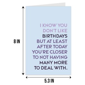 Qiliji Funny Getting Older Birthday Card for Men Women, Old Age Hater Birthday Card, Humor Birthday Card for Mom Dad Grandpa Grandma, Closer To Not Having Many More To Deal With