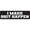 USA Biker Goods I Make Sh*t Happen Motorcycle Helmet Sticker