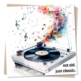 Classic Vinyl Happy Birthday Card - For Music Lovers - Not Old. Just Classic. - Birthday Card For Men, Women