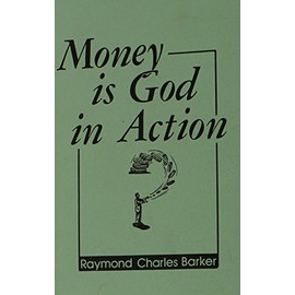 Money is God in Action