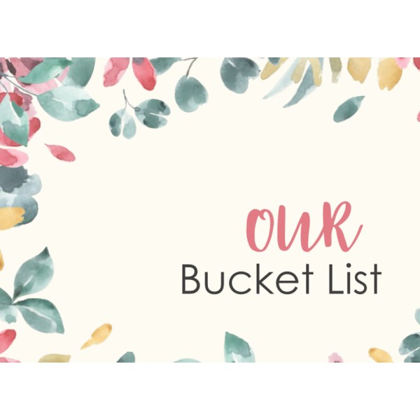 Our Bucket List: A journal for couples : to set