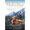 Merle's Door: Lessons from a Freethinking Dog