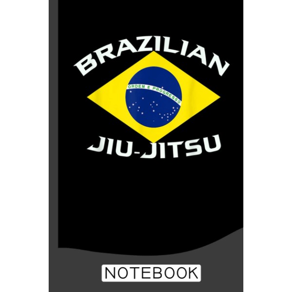 Brazilian Jiu-Jitsu, MMA Notebook: Brazilian Jiu jitsu Notebook for Journaling