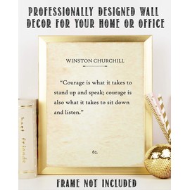 Winston Churchill - Courage Is What It Takes To Stand Up and Speak - 11x14 Unframed Typography Quote - Great Inspirational and Motivational Gift and Classroom Decor Under $15