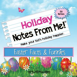 Lunchbox lunch Notes - Holiday Notes From Me! Easter Facts & Funnies - 50 tear-off Lunch Box Notes for Kids that Make Lunch Fun & Educational - Easter Kids Activities