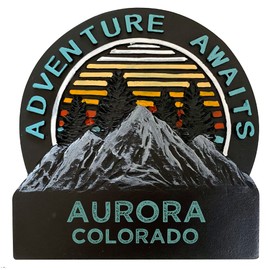 R and R Imports Aurora Colorado Hand Painted Resin Refrigerator Magnet 3-Inch Approximately Adventure Awaits Design