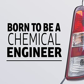 Custom Brother - Born to BE A Chemical Engineer Black Color Car Laptop Wall Bumper Decal Sticker, DesD40