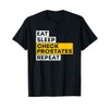 Eat Sleep Check Prostates Repeat Urologist Doctor Urology T-Shirt