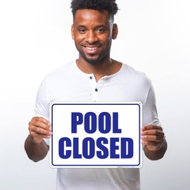 Pool Closed Sign, 10x14 Inches, Rust Free .040 Aluminum, Fade Resistant, Made in USA