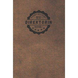 Hiermit Bestätigt Beste Direktorin dieser Welt: inkl. Terminplaner für das Jahr 2021 | Das perfekte Geschenk für Frauen, die das Sagen haben | Geschenkidee | Geschenke