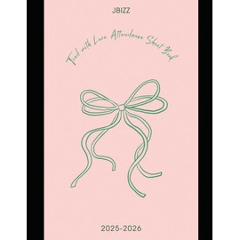 Attendance Sign Up Sheet Log Book: JBizz