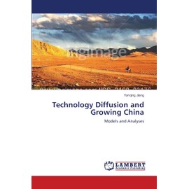 Technology Diffusion and Growing China: Models and Analyses