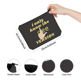 Novelty Musical Comedy Inspired Makeup Bag I Only Know The Glee Version Bag Chorus Merch Gift (Glee Version CA)
